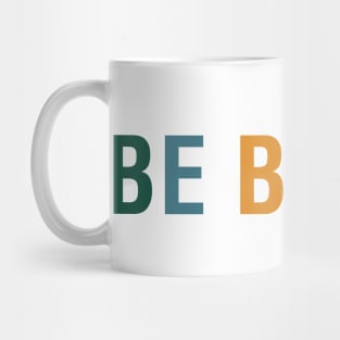 Be Brave Mug